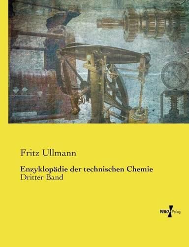 Cover image for Enzyklopadie der technischen Chemie: Dritter Band