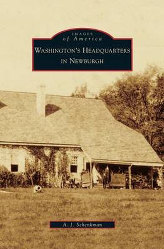 Cover image for Washington's Headquarters in Newburgh