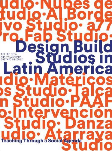 Cover image for Design Build Studios in Latin America