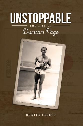 Cover image for Unstoppable: The Life of Duncan Page