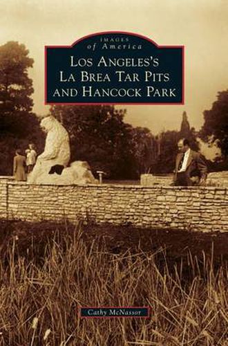 Cover image for Los Angeles's La Brea Tar Pits and Hancock Park