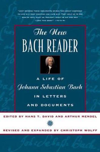 Cover image for The New Bach Reader: Life of Johann Sebastian Bach in Letters and Documents