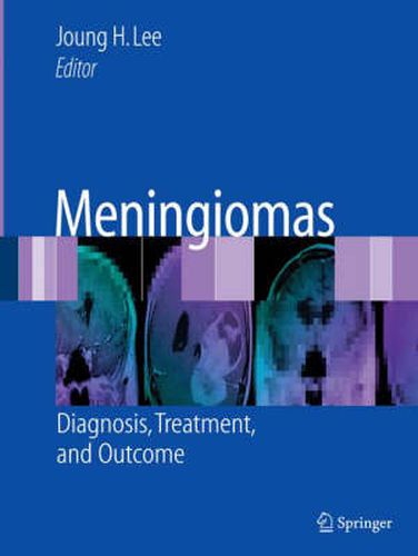 Cover image for Meningiomas: Diagnosis, Treatment, and Outcome