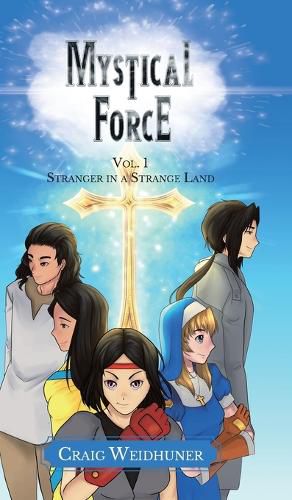 Cover image for Mystical Force: Vol. 1 Stranger in a Strange Land