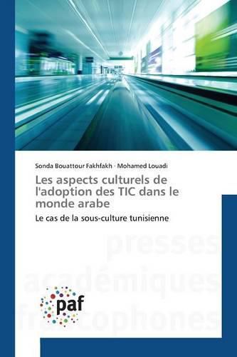 Cover image for Les Aspects Culturels de Ladoption Des Tic Dans Le Monde Arabe