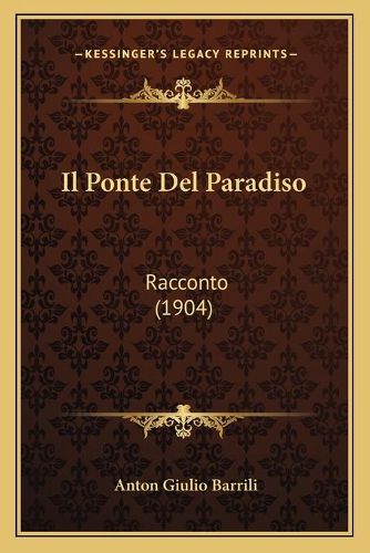 Il Ponte del Paradiso: Racconto (1904)