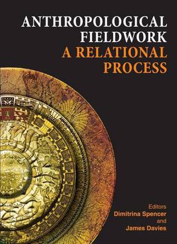 Cover image for Anthropological Fieldwork: A Relational Process