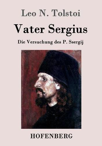 Cover image for Vater Sergius: Die Versuchung des P. Ssergij