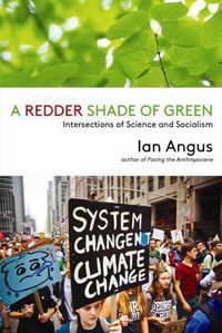 Cover image for A Redder Shade of Green: Intersections of Science and Socialism