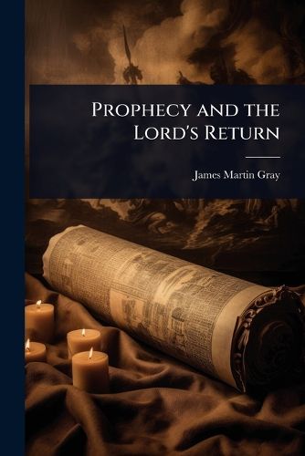 Cover image for Prophecy and the Lord's Return