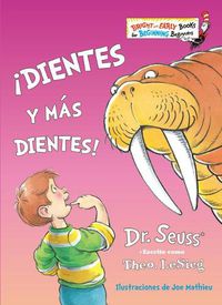 Cover image for !Dientes y mas dientes! (The Tooth Book Spanish Edition)