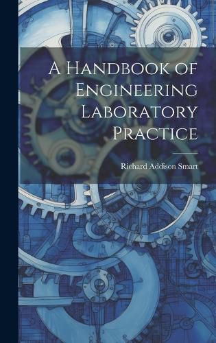 Cover image for A Handbook of Engineering Laboratory Practice