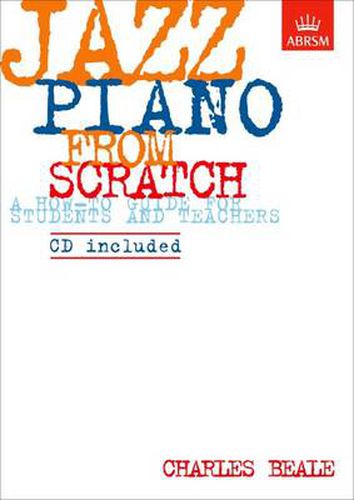 Cover image for Jazz Piano from Scratch: A How-to Guide for Students and Teachers