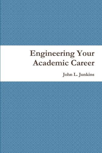 Cover image for Engineering Your Academic Career