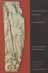 Cover image for Charlemagne's Courtier: The Complete Einhard