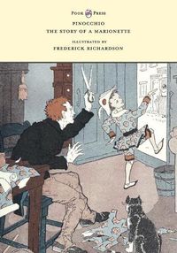 Cover image for Pinocchio - The Story of a Marionette - Illustrated by Frederick Richardson