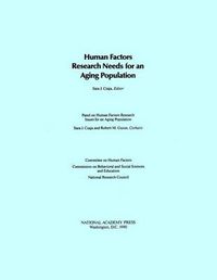 Cover image for Human Factors Research Needs for an Aging Population