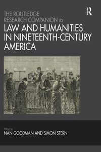 Cover image for The Routledge Research Companion to Law and Humanities in Nineteenth-Century America