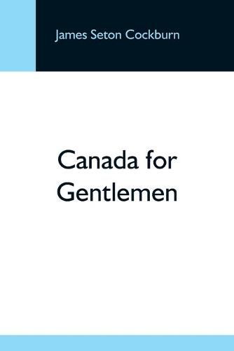 Cover image for Canada For Gentlemen