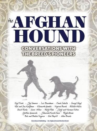 Cover image for The Afghan Hound: Conversations with the Breed's Pioneers