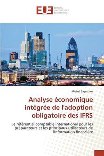 Cover image for Analyse conomique Int gr e de l'Adoption Obligatoire Des Ifrs