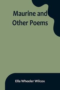 Cover image for Maurine and Other Poems