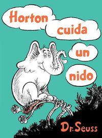 Cover image for Horton cuida un nido (Horton Hatches the Egg Spanish Edition)