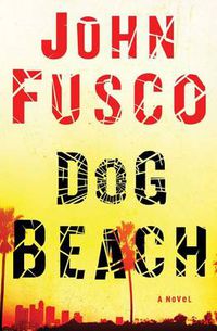 Cover image for Dog Beach: A Novel