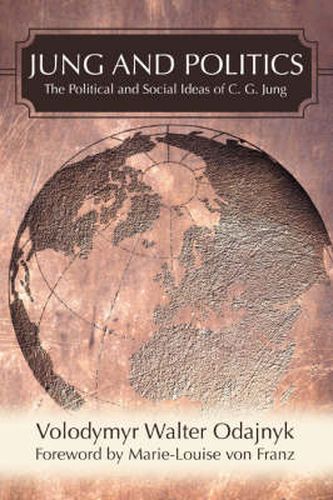 Jung and Politics: The Political and Social Ideas of C. G. Jung