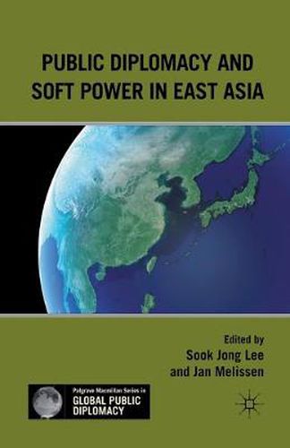 Cover image for Public Diplomacy and Soft Power in East Asia