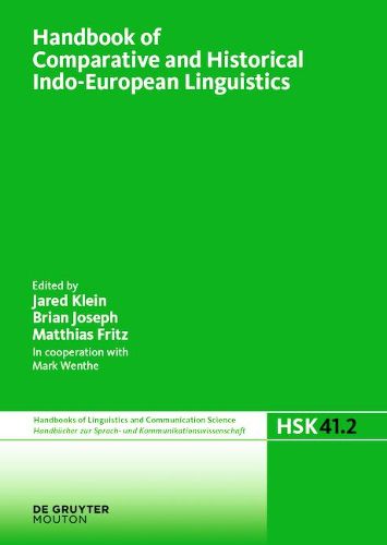 Handbook of Comparative and Historical Indo-European Linguistics: An International Handbook