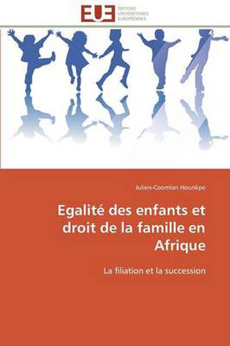 Cover image for Egalit Des Enfants Et Droit de la Famille En Afrique