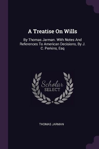 Cover image for A Treatise On Wills