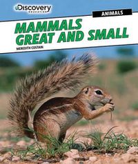 Cover image for Mammals Great and Small