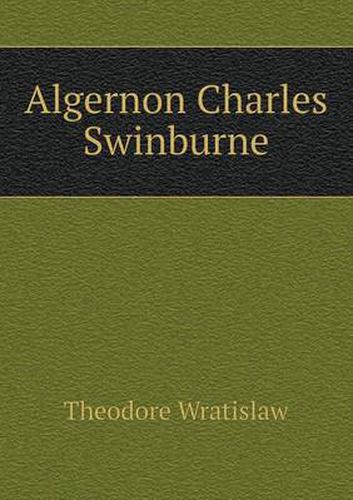 Cover image for Algernon Charles Swinburne