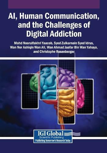 Cover image for AI, Human Communication, and the Challenges of Digital Addiction