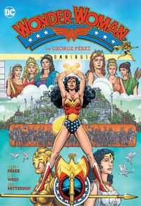 Cover image for Wonder Woman by George Perez Omnibus (2022 Edition)