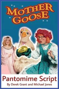Cover image for Mother Goose - Pantomime Script