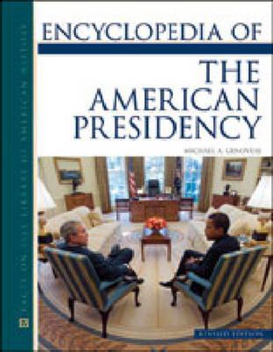 Encyclopedia of the American Presidency