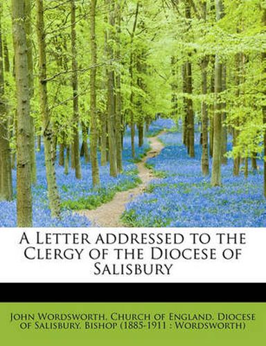 Cover image for A Letter Addressed to the Clergy of the Diocese of Salisbury