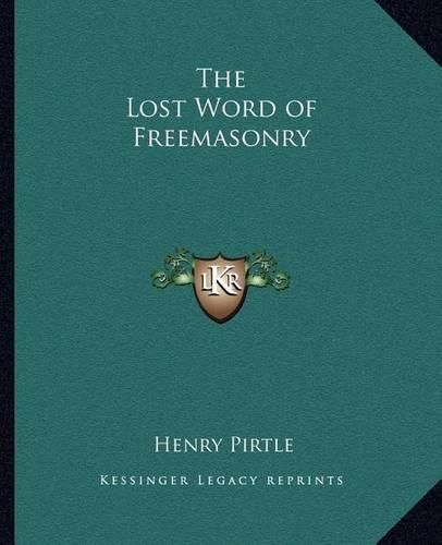 Cover image for The Lost Word of Freemasonry