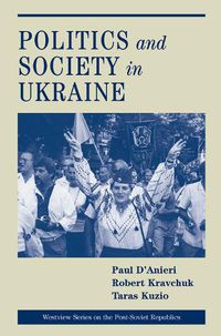 Cover image for Politics And Society In Ukraine