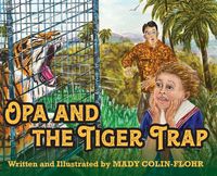 Cover image for Opa and the Tiger Trap