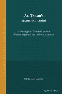 Cover image for Rule of Law, 'Natural Law', and Social Contract in the Early 'Abbasid Caliphate: Al-Tabari and the jariri methodology