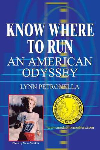 Cover image for Know Where to Run: An American Odyssey