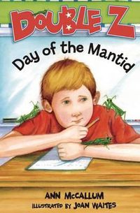 Cover image for Double Z: Day of the Mantid