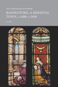 Cover image for The Victoria History of Hampshire: Medieval Basingstoke