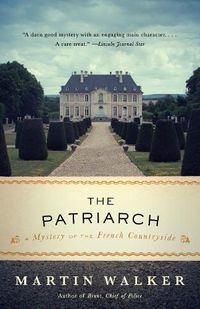 Cover image for The Patriarch: A Mystery of the French Countryside