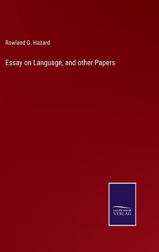 Essay on Language, and other Papers