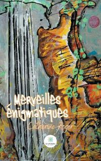 Cover image for Merveilles enigmatiques